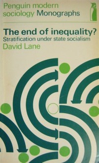 Image of End of Inequality?: Stratification Under State Socialism (Penguin modern sociology monographs) 